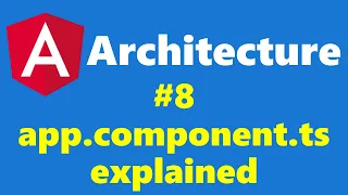 8 - app component ts Explained