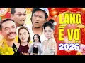 Lagu Hài Tết 2026 Mới Nhất - LÀNG Ế VỢ 2026 | Phim Hài Tết Chiến Thắng, Quang Tèo, Trung Hiếu Mới Nhất