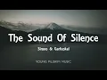 Simon & Garfunkel - The Sound Of Silence (Lyrics)