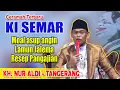 Lagu Ceramah Lucu Terbaru Ki Semar KH. Nur Aldi - Tanggerang