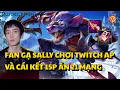 Download Lagu (VietSub) Sally Cầm Twitch Lên AP Và Màn Farm Mạng Cực Cháy