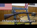 US Springfield Rifles Part 1 Collector s and History Corner
