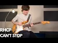 Download Lagu Can't Stop - Red Hot Chili Peppers Guitar Cover