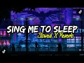 DJ Sing Me To Sleep VIRAL TIKTOK (Slowed+Reverb) Terbaru 🎶🎧