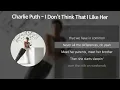 Charlie Puth (찰리 푸스) - I Don't Think That I Like Her [가사/Lyrics]