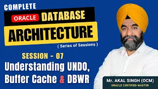 Session - UNDERSTANDING UNDO BUFFER CACHE and DBWR ORACLE DB ARCHITECTURE