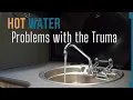 Troubleshooting Hot Water Problems with the Truma Water Heater in the Airstream Basecamp