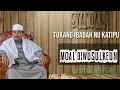 Download Lagu Tukang Ibadah Nu MOAL WUSUL | K.H.Moch Syarif Hidayatulloh | Hikam Juz 2 Hal(92) 07-02-2025