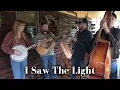 Download Lagu I Saw The Light - Backwoods Bluegrass