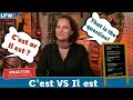Practise your French C'est VS Il est