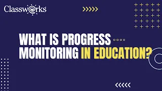 What is Progress Monitoring in Education