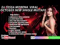 Lagu NEW MIXTAPE DJ REMIX FUNKOT VIRAL TIKTOK OKTOBER 2022 BY DJ TESSA MORENA