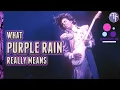Prince Purple Rain Breakdown and Origins Wordplay