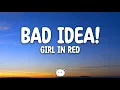 Download Lagu girl in red - bad idea! (Lyrics)