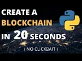 Create a Blockchain in 20 seconds using Python NO CLICKBAIT