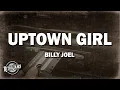 Download Lagu Billy Joel - Uptown Girl (Lyrics)