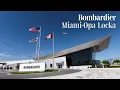 Miami-Opa Locka Service Centre the Latest Jewel in Bombardier s Worldwide Expansion