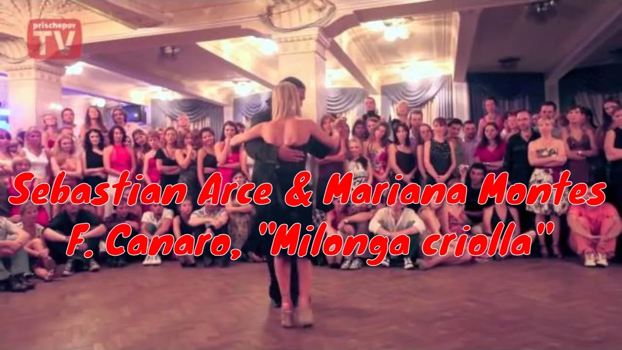 Sebastian Arce & Mariana Montes, F. Canaro, "Milonga criolla" #Milongacriolla Sebastian Arce & Mariana Montes, F. Canaro, "Milonga criolla" #Milongacriolla