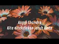 Download Lagu Anggi Chandra - Kita ditakdirkan jatuh cinta (Lirik)