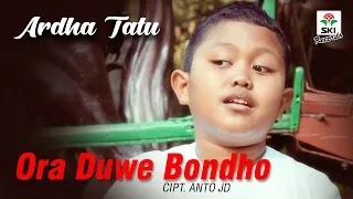 Download Ardha Tatu - Ora Duwe Bondho (Official Music Video) MP3