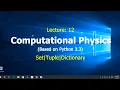 Computational Physics Set Tuple Dictionary