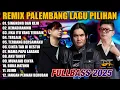 Download Lagu REMIX PALEMBANG 2025 ALBUM LAGU PILIHAN TERBAIK POP KENANGAN | REMIX PALEMBANG FULLBASS