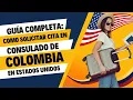 Guia completa Como solicitar cita en el Consulado de Colombia en Estados Unidos
