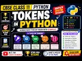 Tokens in Python Explained CBSE Class 11 Python Chapter Keywords Operators Identifiers