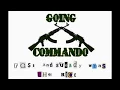 Going Comando - We re Going Commando