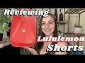 Reviewing Lululemon Shorts Hotty Hot Speed Up and Tracker