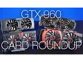 GTX 960 Non-reference Card Comparison ft ASUS EVGA Gigabyte MSI