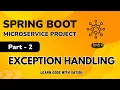 Spring Boot Microservices Project in Hindi Global Exception Handling Part 2