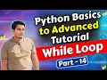 While Loop in Python Python Basics to Advanced Part 14 In Hindi 2026