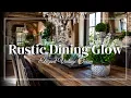 Refined Rustic Elegance in the Dining Room Vintage Glam Decor Tips to Transform the Space
