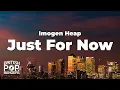 Download Lagu Imogen Heap - Just For Now (Lyrics)