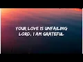 Grateful - Elevation Worship (Lyrics)