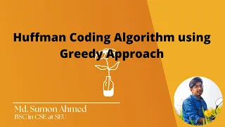 16 0 Huffman Coding Algorithm using Greedy Approach Data Structures and Algorithms Bangla Tutorial