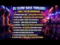 Lagu 🔥 DJ SLOW BASS TERBARU 2026 VIRAL TIKTOK MENGKANE | DJ FULL BASS JEDAG JEDUG PALING DICARI