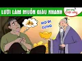 Lagu LƯỜI LÀM MUỐN GIÀU NHANH - Phim hoạt hình dân gian hay nhất - Truyện cổ tích - Quà tặng cuộc sống