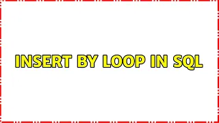 insert by loop in sql