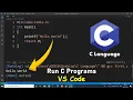 How to Run C Program in Visual Studio Code Install VS Code on Windows 10
