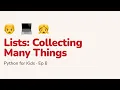 Python for Kids 8 Lists