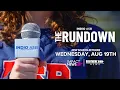 The Rundown returns Wed Aug 19th Never Miss a Moment 30sec Indio ASB