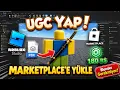 Roblox UGC Creation 2026 Upload a Pre-made Model to the Marketplace and Earn Robux