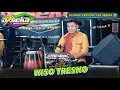 Download Lagu ARSEKA MUSIC • WISO TRESNO ( SEESS ) • OVS HD • BGS AUDIO