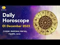 Today Horoscope 1 December 2023 Free Daily Astrology Predictions for Your Zodiac Sign