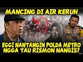 PAGI2 BUAT GEMPAR !! EGGI SUDJANA “NANTANG” POLDA METRO JAYA. GAK TAKUT DRAMA NANGIS RISMON?
