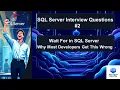 WAITFOR in SQL Server Why Most Developers Get This Wrong ASH TECH
