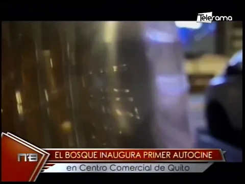 El Bosque inaugura primer autocine en centro comercial de Quito