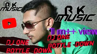 dj one bottle down honey sing rk music roni